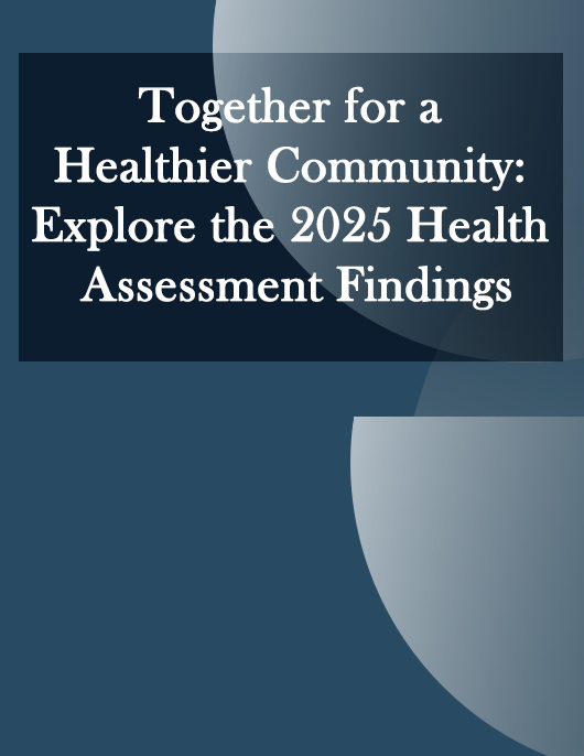 Your Voice, Our Community: The 2025 Health Needs Assessment Results Are In! - News Image